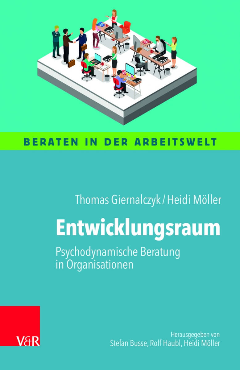 Buch-Cover Entwicklungsraum - Psychodynamische Beratung in Organisationen